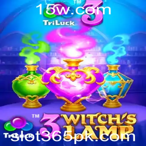 SLOT365 - Descubra a Magia do Jogo 3WitchsLamp no SLOT365